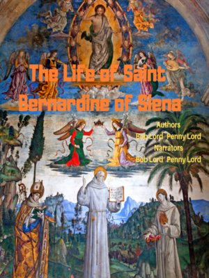 cover image of The Life of Saint Bernardine of Siena
